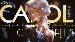 Carol of the Bells -「AMV」- Anime MV