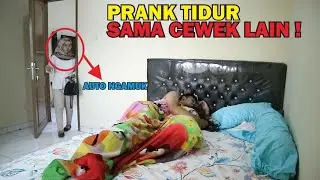 Prank istri tidur bareng sama cewe lain  