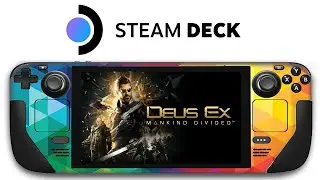 Deus Ex Mankind Divided Steam Deck | 40Hz Mode