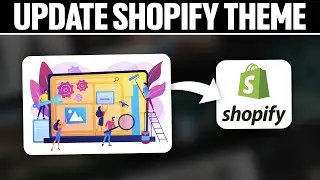 How To Update Shopify Theme 2024! (Full Tutorial)