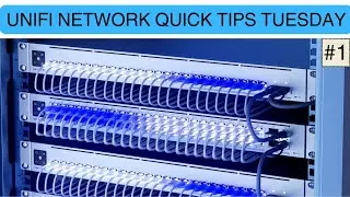 UniFi Network Quick Tips Tuesday #1