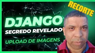 Descubra o segredo para fazer upload de imagens no Django | recorte de intro review Django