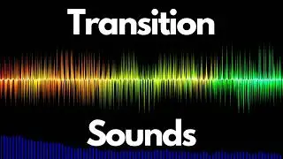 7 Free Transition Sound Effects  | No Copyright