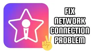 Fix StarMaker App Network Connection (No Internet) Problem|| TECH SOLUTIONS BAR