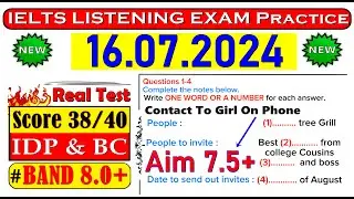 IELTS LISTENING PRACTICE TEST 2024 WITH ANSWERS | 16.07.2024