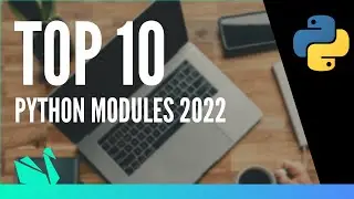 Top 10 Python Modules 2022