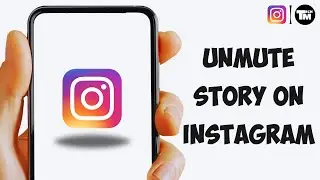 How to Unmute Story on Instagram (2023)