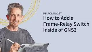MicroNugget: How to Add a Frame-Relay Switch Inside of GNS3