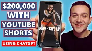 Make Money with YouTube Shorts Using ChatGPT ($200K+ STRATEGY)