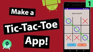 How to make a Tic-Tac-Toe app in Android Studio | Part 1