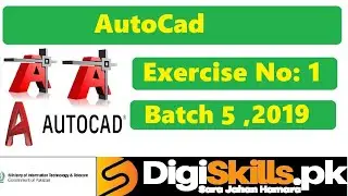 Digiskills -AutoCAD  Exercise 1 Solution Batch 05 | Exercise No.1 || Batch 5