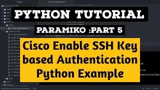 Cisco Enable SSH Key based Authentication Tutorial: Python Script Example : Paramiko Part 5