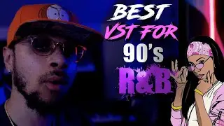 THE BEST VST FOR MAKING 90s R&B | TUTORIAL