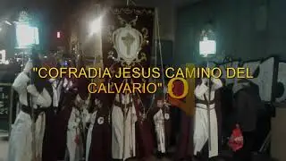 SEMANA SANTA DE ZARAGOZA "COFRADIA de JESUS   CAMINO DEL CALVARIO"2015