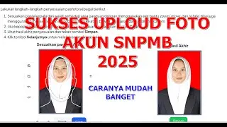 CARA EDIT FOTO AKUN SNPMB 2025 SESUAI KETENTUAN