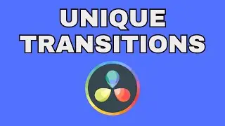 How to make Unique Transitions in DaVinci Resolve 18