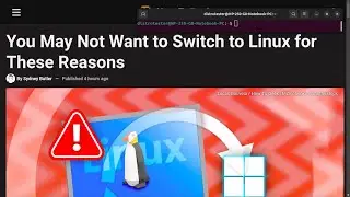 You May Not Want to Switch to Linux for These Reasons