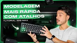 Como MODELAR MAIS RÁPIDO no 3ds Max criando ATALHOS PERSONALIZADOS