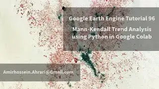 Google Earth Engine Tutorial-96: Mann-Kendall Trend Analysis using Python