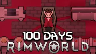 I Spent 100 Days as a Vampire in Rimworld Biotech... Here's What Happened