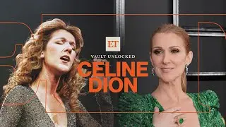 Celine Dions History-Making Moments and the Disease Threatening Her Career | ET Vault Unlocked