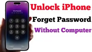 Unlock iPhone Forgot Password Without Computer | Reset iPhone Passcode | Remove iPhone Passcode