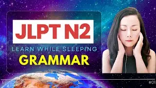 JLPT N2 Grammar | Japanese Learn While Sleeping 