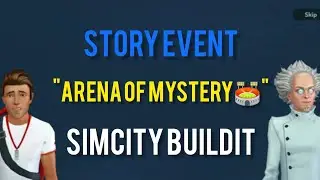 "Arena of Mystery🏟" SimCity BuildIt Story Event