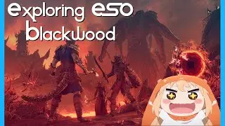 Exploring ESO: Blackwood