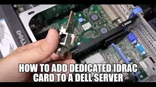 How to add Dedicated iDrac card to a Dell Server