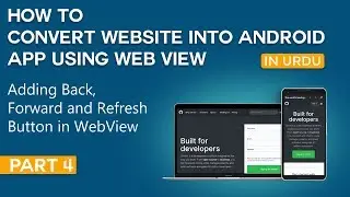 How to Convert Website into Android App Part 4 | Adding Back, Forward and Refresh Button in WebView