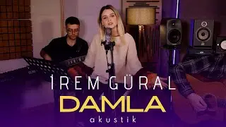 İrem Güral - Damla Damla