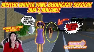 MISTERI WANITA YANG BERANGKAT SEKOLAH JAM 2 PAGI!! MISTERIUS!! SAKURA SCHOOL SIMULATOR - PART 189