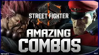 Amazing COMBOS • Vol 6  ➤ Street Fighter 6  [4K]