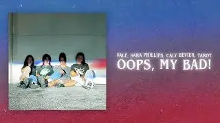 VALÉ, Sara Phillips, Caly Bevier, TAROT - oops, my bad! (Official Audio)