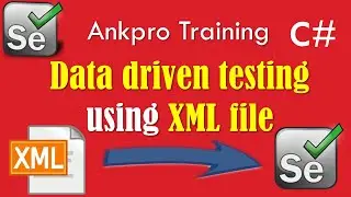 Selenium with C# 65 - Selenium Data Driven Testing using XML file in MS Test | What is an XML file?