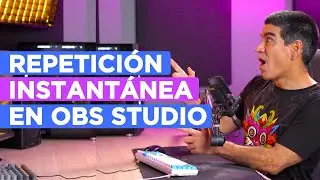 Cómo hacer una repetición instantánea 🔴 EN VIVO con OBS