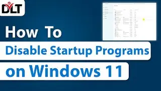 How to Disable Startup Programs on Windows 11