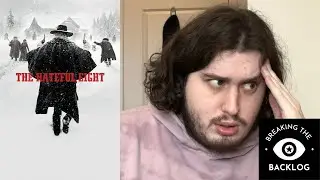 The Hateful Eight [dir. Quentin Tarantino] - BREAKING THE BACKLOG