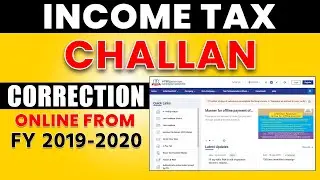 Income tax Challan correction  Online from FY 2019 2020| How correct income tax challan Online