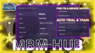 [UPDATE] GET THIS SCRIPT NOW! | FIND MIRAGE/FM SERVER | AUTO TRIAL & TRAIN - BLOX FRUITS SCRIPT