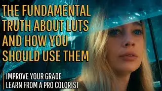 The Truth About LUTs