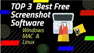 Top 3 Best Free Screenshot Software This Year 2021