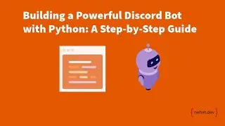 Building a Powerful Discord Bot with Python: A Step-by-Step Guide