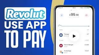 How To Use Revolut App To Pay | Revolut App Tutorial 2024