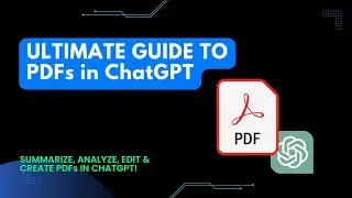 PDFs in ChatGPT: Everything You Should Know (Tutorial)