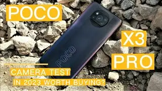 POCO X3 PRO | CAMERA TEST IN 2023 | WORTH BUYING?