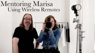 Mentoring Marisa: Wireless TTL Remote Basics