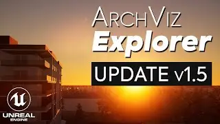 ArchViz Explorer Update v1.5 for UE4.24