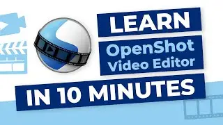 🎬 OpenShot Video Editor: Beginners Tutorial